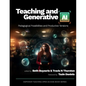 Teaching and Generative AI: Pedagogical Possibilities and Productive Tensions - Paperback