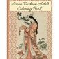 Asian Fashion Coloring Book: Beautiful Japanese Women's Traditional Fashion, Dress, Kimono and Lifestyle, Coloring Book for Adults - Paperback