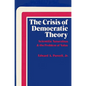 The Crisis of Democratic Theory: Scientific Naturalism and the Problem of Value - Paperback