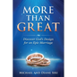 More Than Great: Discover God's Design for an Epic Marriage - Paperback