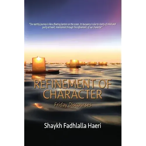Refinement of Character: Friday Discourses - Paperback