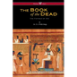The Egyptian Book of the Dead: The Papyrus of Ani in the British Museum (Wisehouse Classics Edition) - Paperback