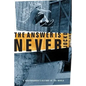 The Answer Is Never: A Skateboarder's History of the World - Paperback