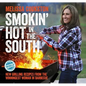 Smokin' Hot in the South: New Grilling Recipes from the Winningest Woman in Barbecue - Hardcover
