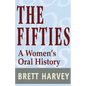 The Fifties: A Women's Oral History - Paperback