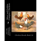 Silver and Golden Campine Chickens: Chicken Breeds Book 26 - Paperback