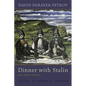 Dinner with Stalin and Other Stories - Hardcover