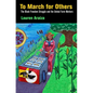 To March for Others: The Black Freedom Struggle and the United Farm Workers - Paperback