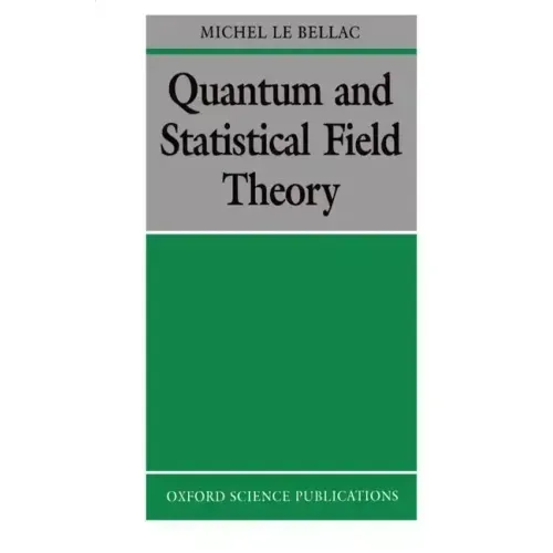 Quantum and Statistical Field Theory - Paperback