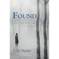 Found: A Collection of Poems from a Broken Heart - Paperback