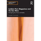 Lesbian Porn Magazines and the Sex Wars: Reimagining Sex, Power, and Identity - Paperback