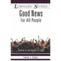 Good News for All People: Studies in the Gospel of Luke - Paperback