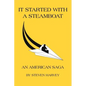 It Started with a Steamboat - Paperback