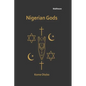Nigerian Gods - Paperback