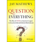 Question Everything: The Rise of Avid as America's Largest College Readiness Program - Hardcover