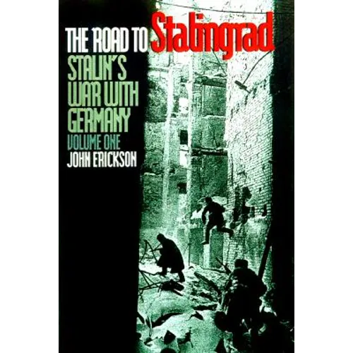 The Road to Stalingrad: Stalin`s War with Germany, Volume One - Paperback