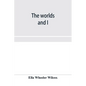 The worlds and I - Paperback