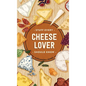 Stuff Every Cheese Lover Should Know - Hardcover