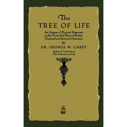 The Tree of Life: An Expose of Physical Regenesis - Hardcover