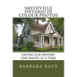 Smithville Ontario in Colour Photos: Saving Our History One Photo at a Time - Paperback