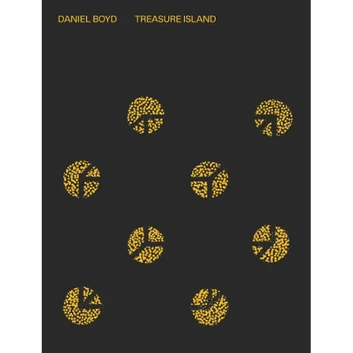 Daniel Boyd: Treasure Island - Hardcover