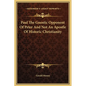 Paul The Gnostic Opponent Of Peter And Not An Apostle Of Historic Christianity - Hardcover