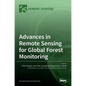 Advances in Remote Sensing for Global Forest Monitoring - Hardcover