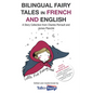 Bilingual Fairy Tales in French and English: A Story Collection from Charles Perrault and James Planché - Paperback