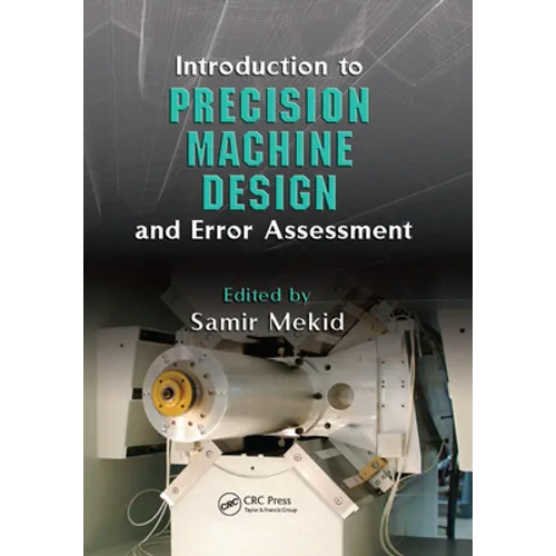 Introduction to Precision Machine Design and Error Assessment - Paperback