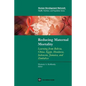 Reducing Maternal Mortality: Learning from Bolivia, China, Egypt, Honduras, Indonesia, Jamaica, and Zimbabwe - Paperback