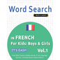 Word Search in French for Kids: Boys & Girls - It's Easy! Vol.1 - Delta Classics - Find 2000 Cleverly Hidden Words: A Fun Language Activity - Includes - Paperback