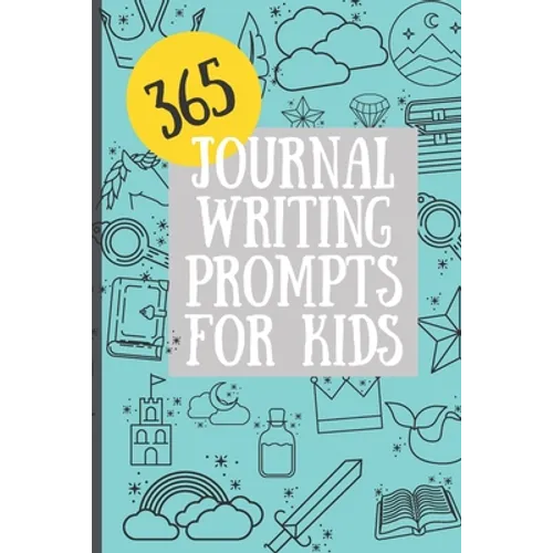 365 Journal Writing Prompts for Kids - Paperback