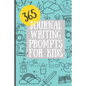 365 Journal Writing Prompts for Kids - Paperback