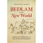 Bedlam in the New World: A Mexican Madhouse in the Age of Enlightenment - Paperback