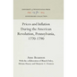 Prices and Inflation During the American Revolution, Pennsylvania, 1770-1790 - Hardcover