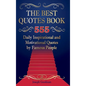 The Best Quotes Book: 555 Daily Inspirational and Motivational Quotes by Famous People - Hardcover