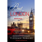 Best Travel Guide to London: The Ultimate Handbook on the British Capital - Paperback