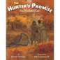 The Hunter's Promise: An Abenaki Tale - Hardcover
