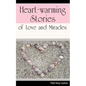 Heart-warming Stories of Love and Miracles - Paperback