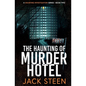 The Haunting of Murder Hotel - Paperback
