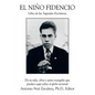 El Nino Fidencio: Libro de Las Sagradas Escrituras - Paperback