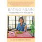 Eating Again: The Recipes That Healed Me - Hardcover
