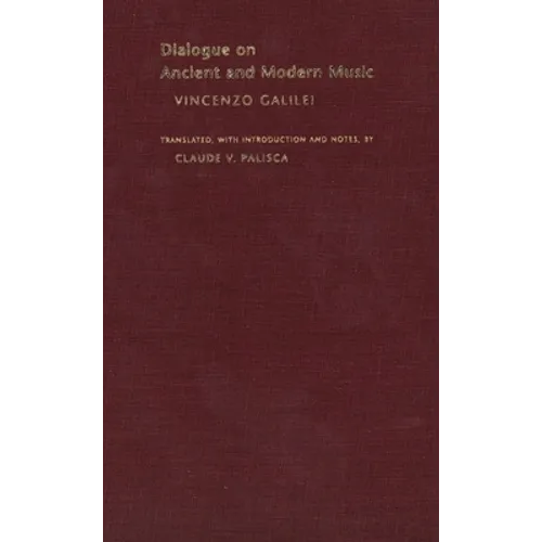 Dialogue on Ancient and Modern Music - Hardcover