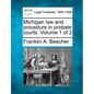 Michigan law and procedure in probate courts. Volume 1 of 2 - Paperback