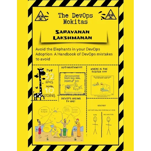 The DevOps Mokitas: Avoid the Elephants in Your DevOps Adoption: A Handbook of Devops Mistakes to Avoid - Paperback