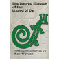 The Sacred Magick of the Lizard of Oz: with commentaries by - Paperback