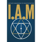 I.A.M. Initiate Awareness to Manifestation - Paperback