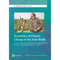 Economics of Climate Change in the Arab World: Case Studies from the Syrian Arab Republic, Tunisia, and the Republic of Yemen - Paperback