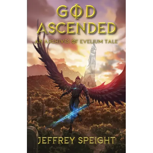 God Ascended: An Archives of Evelium Tale - Paperback