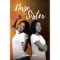Daze of a Sister - Paperback